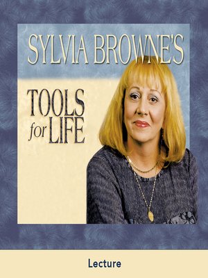 cover image of Sylvia Browne's Tools for Life